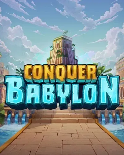 conquer babylon
